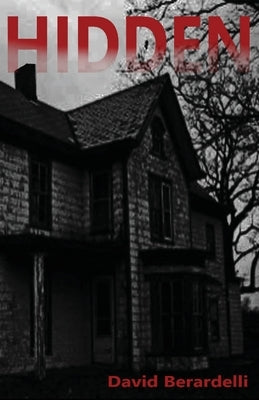 Hidden by Berardelli, David