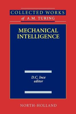 Mechanical Intelligence: Volume 1 by Ince, D. C.