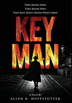 Key Man by Huffstutter, Allen