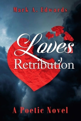 Loves Retribution by Edwards, Mark