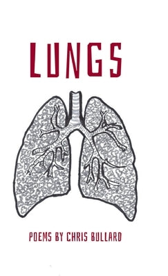 Lungs by Bullard, Chris