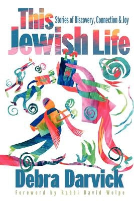 This Jewish Life by Darvick, Debra B.