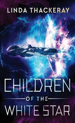 Children Of The White Star by Thackeray, Linda