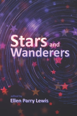 Stars and Wanderers: A Collection of Short Stories by Parrish, Virginia