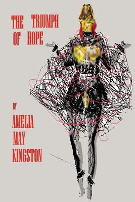 The Triumph of Hope by Kingston, Amelia May