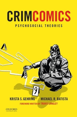 Crimcomics Issue 9: Psychosocial Theories by Gehring, Krista S.