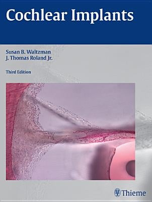 Cochlear Implants by Waltzman, Susan B.