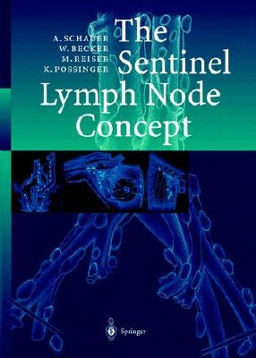 The Sentinel Lymph Node Concept by Schauer, Alfred