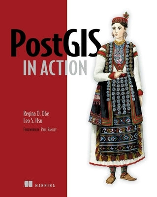 PostGIS in Action by Obe, Regina