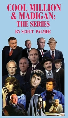 Cool Million & Madigan: The Series by Palmer, Scott V.