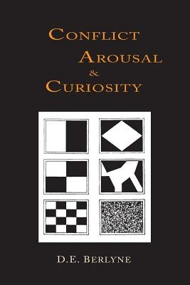 Conflict, Arousal and Curiosity by Berlyne, D. E.