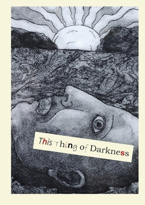 This Thing of Darkness by Dart, Lisa