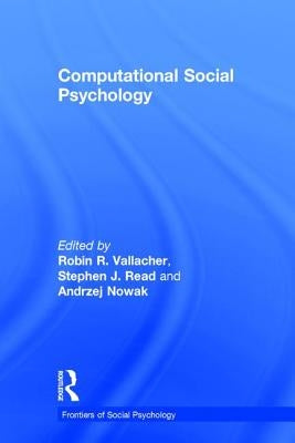 Computational Social Psychology by Vallacher, Robin R.