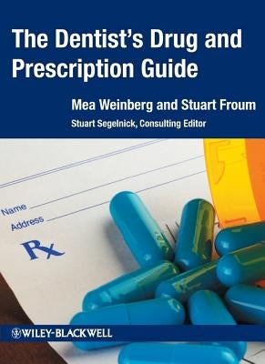 Dentist's Drug & Prescription by Weinberg, Mea A.