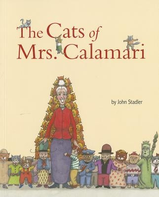 The Cats of Mrs. Calamari by Stadler, John