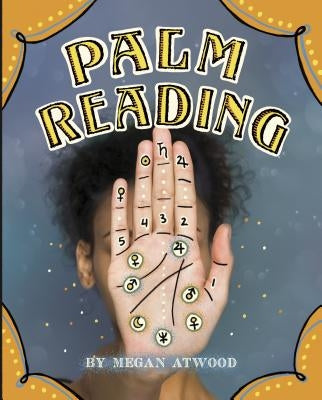 Palm Reading by Atwood, Megan
