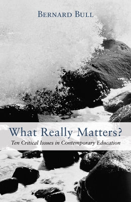 What Really Matters? by Bull, Bernard