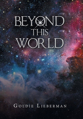 Beyond This World by Lieberman, Goldie