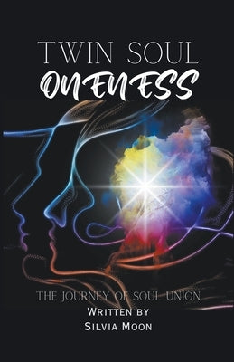 Twin Soul Oneness by Moon, Silvia