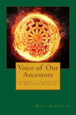 Voice of Our Ancestors by Sorenson, Wulf