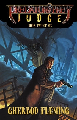Predator & Prey: Judge by Fleming, Gherbod