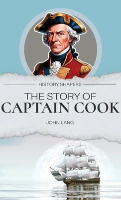 The Story of Captain Cook by Lang, John