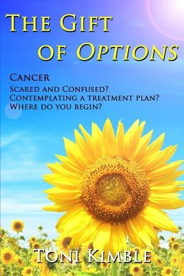 The Gift of Options by Kimble, Toni