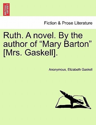 Ruth. a Novel. Vol. III by Anonymous