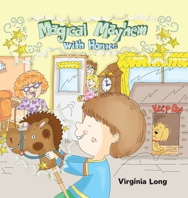 Magical Mayhem with Horace by Long, Virginia
