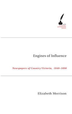 Engines of Influence by Morrison, Elizabeth