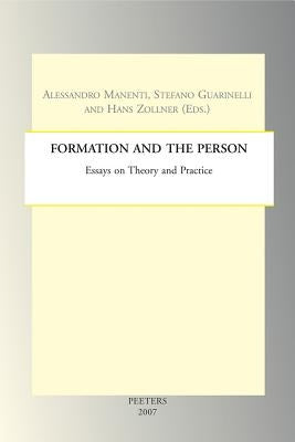 Formation and the Person: Essays in Theory and Practice by Zollner, H.