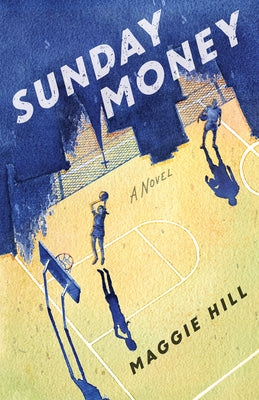 Sunday Money by Hill, Maggie
