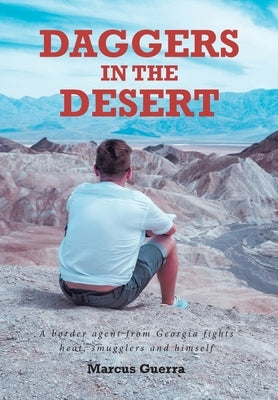 Daggers in the Desert by Guerra, Marcus