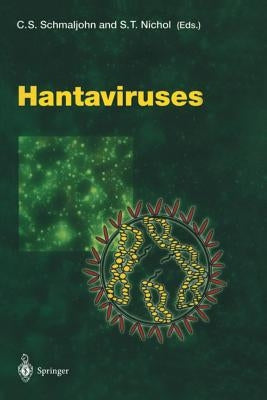 Hantaviruses by Schmaljohn, C.