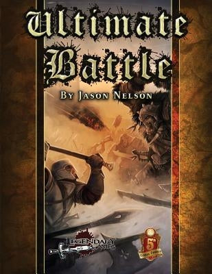 Ultimate Battle (5E) by Nelson, Jason