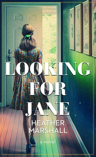 Looking for Jane by Marshall, Heather