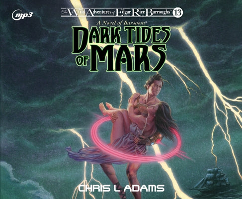 Dark Tides of Mars: A Novel of Barsoom by Adams, Chris L.