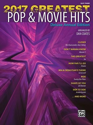 2017 Greatest Pop & Movie Hits: Easy Piano by Coates, Dan