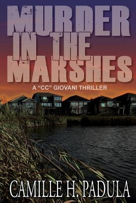 Murder in the Marshes by Padula, Camille H.