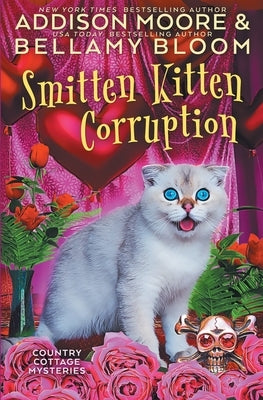 Smitten Kitten Corruption by Bloom, Bellamy