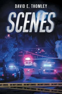 Scenes by Thomley, David E.