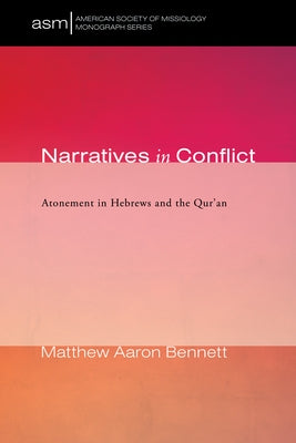 Narratives in Conflict by Bennett, Matthew Aaron