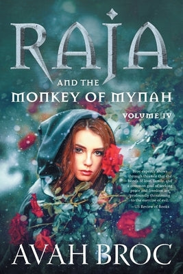 Raja and the Monkey of Mynah by Broc, Avah
