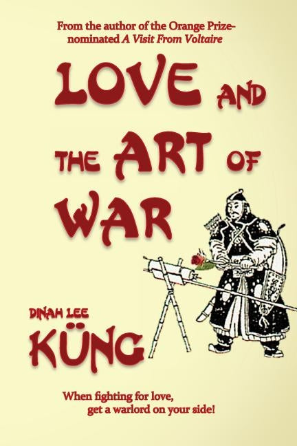 Love and the Art of War by K?g, Dinah Lee