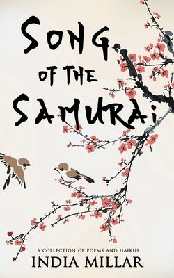Song of the Samurai: A Haiku Collection by Millar, India