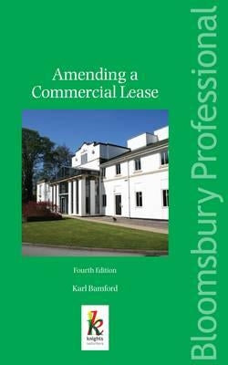 Amending a Commercial Lease by Bamford, Karl