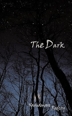 The Dark by Redcry, Xaniamare