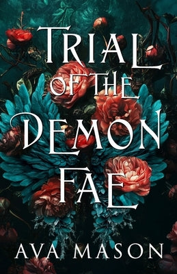 Trial of the Demon Fae by Mason, Ava