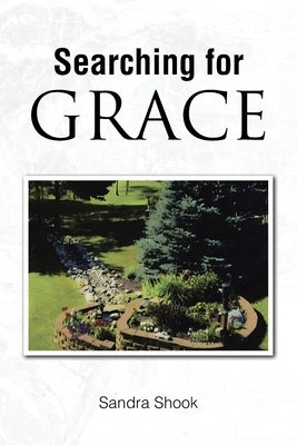 Searching for Grace by Shook, Sandra