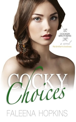 Cocky Choices: Zoe Cocker by Hopkins, Faleena